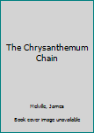 Mass Market Paperback The Chrysanthemum Chain Book