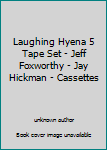 Unknown Binding Laughing Hyena 5 Tape Set - Jeff Foxworthy - Jay Hickman - Cassettes Book