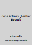 Leather Bound Zene Artzney (Leather Bound) Book