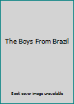 The Boys From Brazil