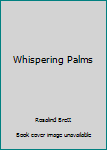 Paperback Whispering Palms Book