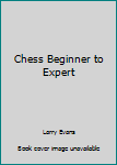 Hardcover Chess Beginner to Expert Book