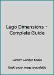 Paperback Lego Dimensions - Complete Guide Book