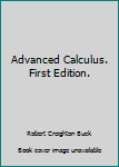 Unknown Binding Advanced Calculus. First Edition. Book