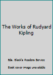 Hardcover The Works of Rudyard Kipling Book