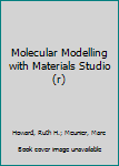 Paperback Molecular Modelling with Materials Studio(r) Book