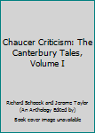 Chaucer Criticism: The Canterbury Tales, Volume I