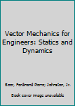 Paperback Vector Mechanics for Engineers: Statics and Dynamics Book