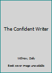 Hardcover The Confident Writer Book