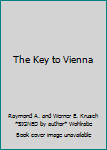 Hardcover The Key to Vienna Book