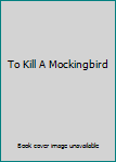 Hardcover To Kill A Mockingbird Book