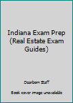 Indiana Exam Prep (Real Estate Exam Guides)