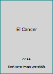 Hardcover El Cancer [Spanish] Book