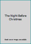 Hardcover The Night Before Christmas Book