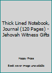 Paperback Thick Lined Notebook, Journal (120 Pages) - Jehovah Witness Gifts Book
