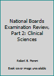 Paperback National Boards Examination Review, Part 2: Clinical Sciences Book
