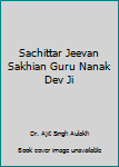 Hardcover Sachittar Jeevan Sakhian Guru Nanak Dev Ji Book