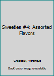 Hardcover Sweeties #4: Assorted Flavors Book