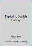 Paperback Exploring Jewish History Book