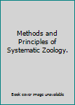 Hardcover Methods and Principles of Systematic Zoology. Book