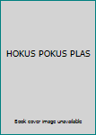 Hardcover HOKUS POKUS PLAS Book