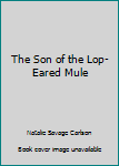 Song of the Lop-Eared Mule