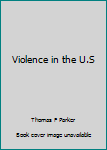 Unknown Binding Violence in the U.S Book