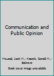 Paperback Communication and Public Opinion Book