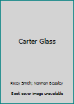 Hardcover Carter Glass Book