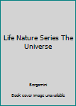 Hardcover Life Nature Series The Universe Book