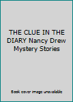 Hardcover THE CLUE IN THE DIARY Nancy Drew Mystery Stories Book