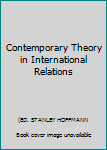 Contemporary Theory in International Relations