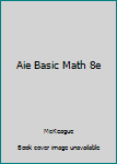 Paperback Aie Basic Math 8e Book