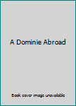 Unknown Binding A Dominie Abroad Book