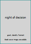 Hardcover night of decision Book