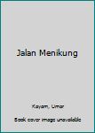 Jalan Menikung - Book #2 of the Para Priyayi