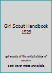 Hardcover Girl Scout Handbook 1929 Book