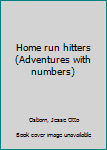 Unknown Binding Home run hitters (Adventures with numbers) Book