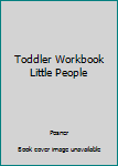 Paperback Toddler Workbook Little People Book