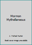 Paperback Mormon Mythellaneous Book