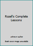 Unknown Binding Rozell's Complete Lessons Book