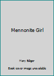 Hardcover Mennonite Girl Book