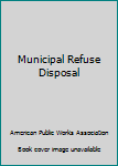 Hardcover Municipal Refuse Disposal Book