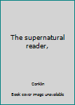 Paperback The supernatural reader, Book