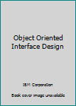 Paperback Object Oriented Interface Design Book