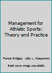 Paperback Management for Athletic Sports: Theory and Practice Book