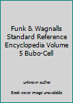 Unknown Binding Funk & Wagnalls Standard Reference Encyclopedia Volume 5 Bubo-Cell Book