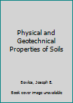 Hardcover Physical and Geotechnical Properties of Soils Book