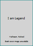 I am Legend