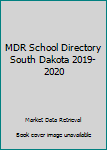 2019-20 South Dakota School Directories : A State Guide to K-12 District, Dioceses and Schools